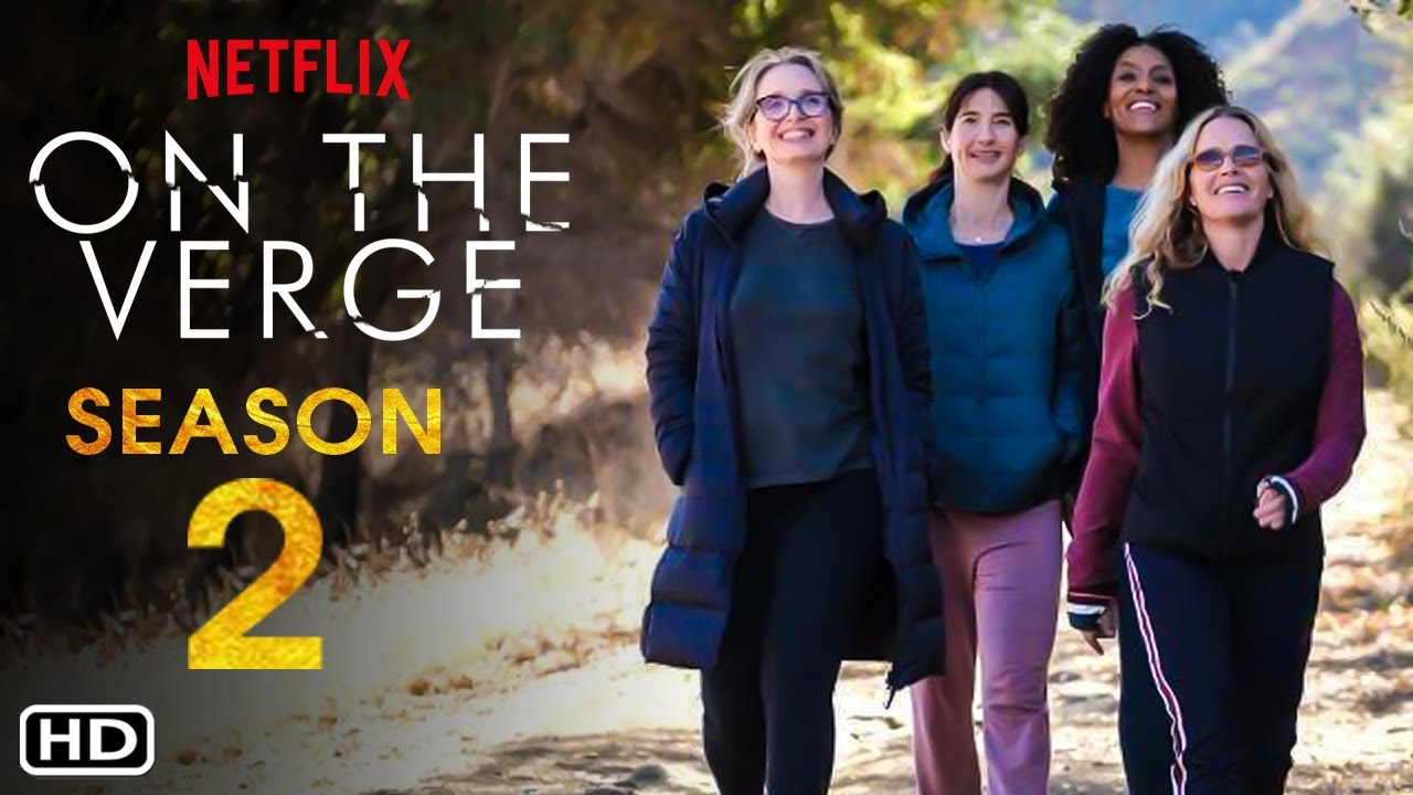 ‘On The Verge’ Season 2: Has Netflix Renewed or Canceled The Series?