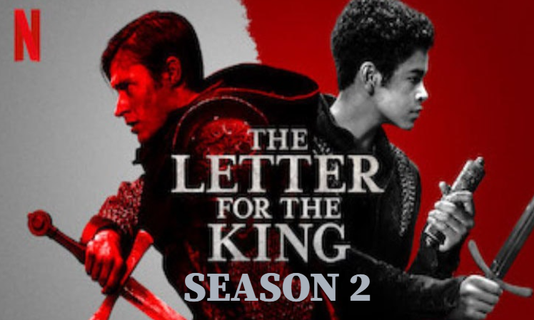 The Letter For The King Season 2 Release Date, Cast, Plot
