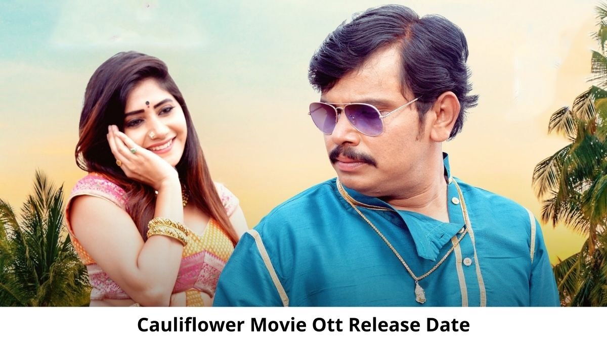Cauliflower OTT Release Date and Time: Will Cauliflower Movie Release on OTT Platform?