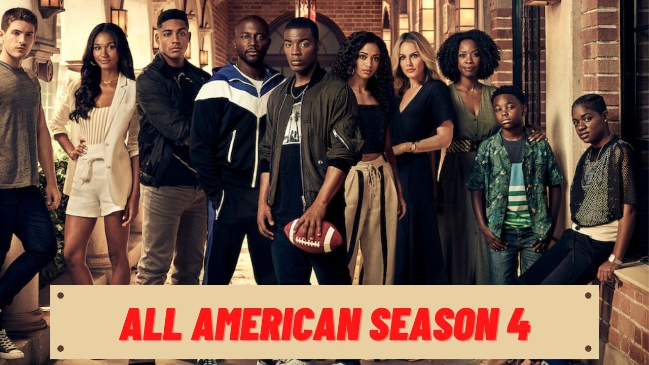 When Will ‘All American’ Season 4 be on Netflix?