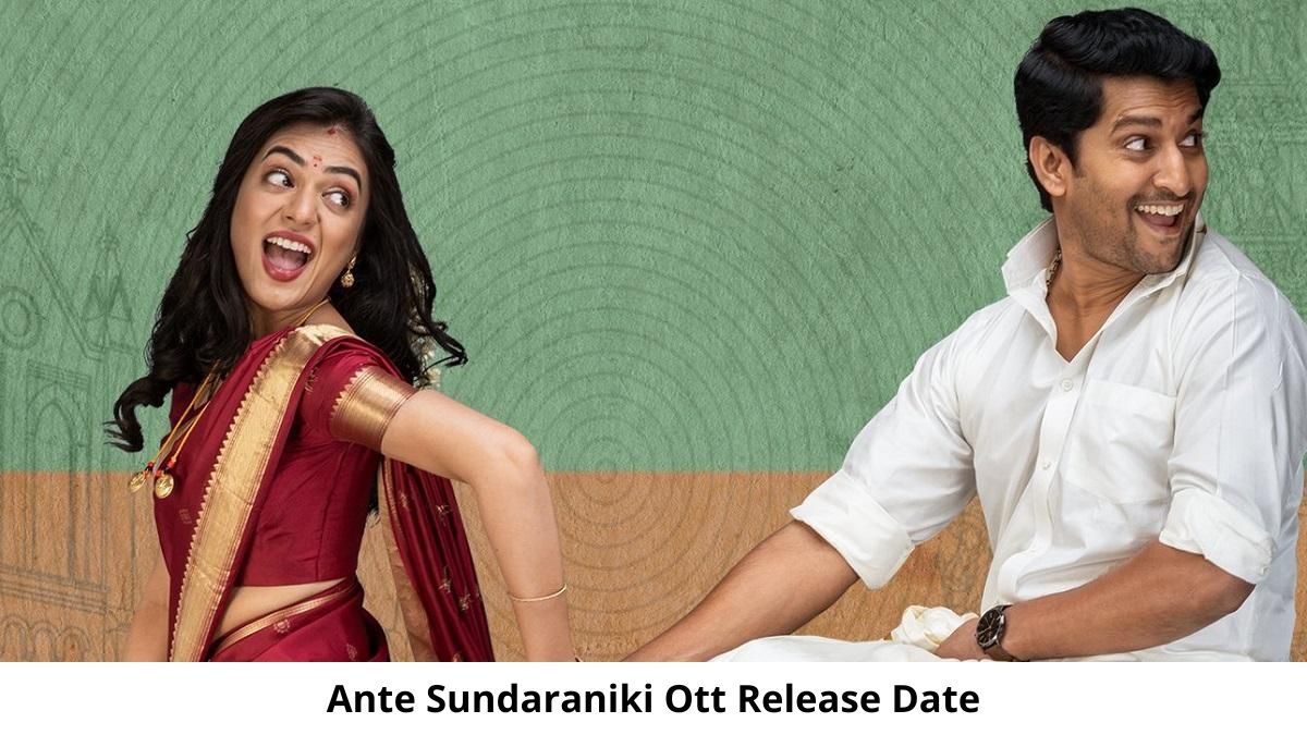Ante Sundaraniki OTT Release Date and Time: Will Ante Sundaraniki Movie Release on OTT Platform?