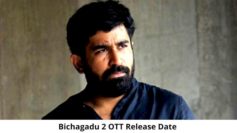 Bichagadu 2 OTT Release Date and Time: Will Bichagadu 2 Movie Release on OTT Platform?