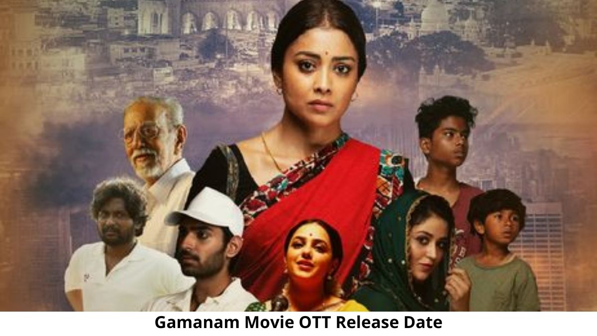 Gamanam Movie OTT Release Date and Time Confirmed 2022: