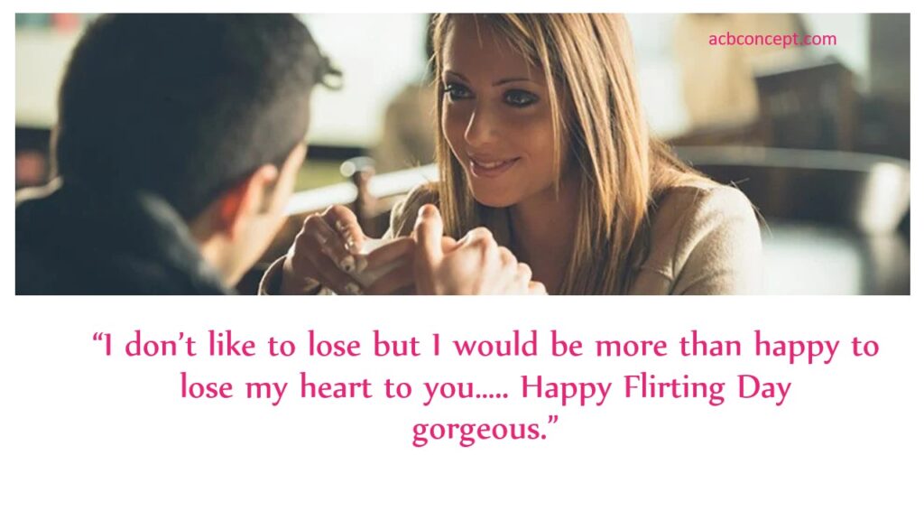 Flirting Day Quotes, Wishes And Messages - ACB Concept