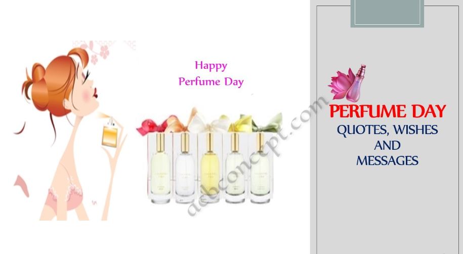 Perfume Day Quotes, Wishes And Messages