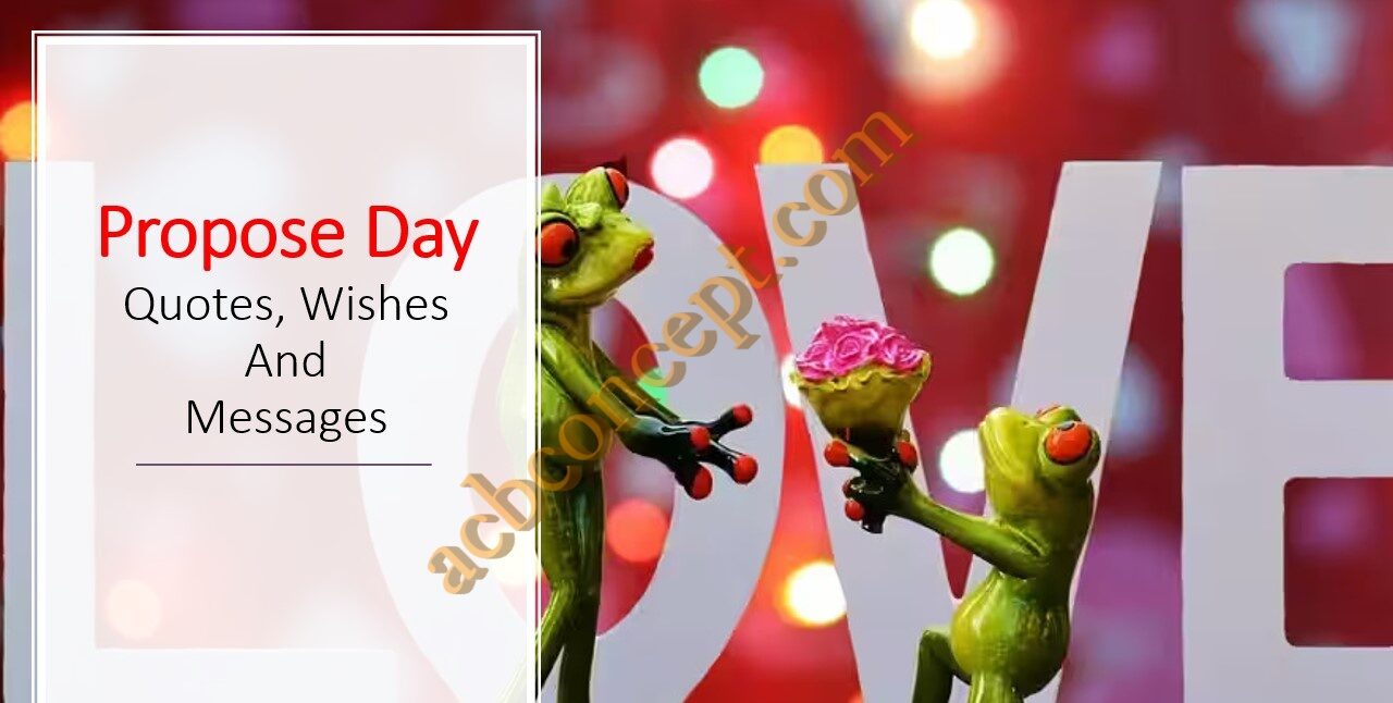 Propose Day Quotes, Wishes And Messages