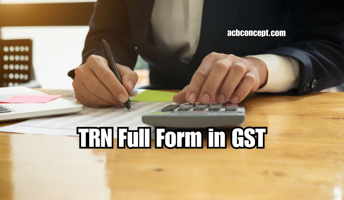 TRN Full Form in GST