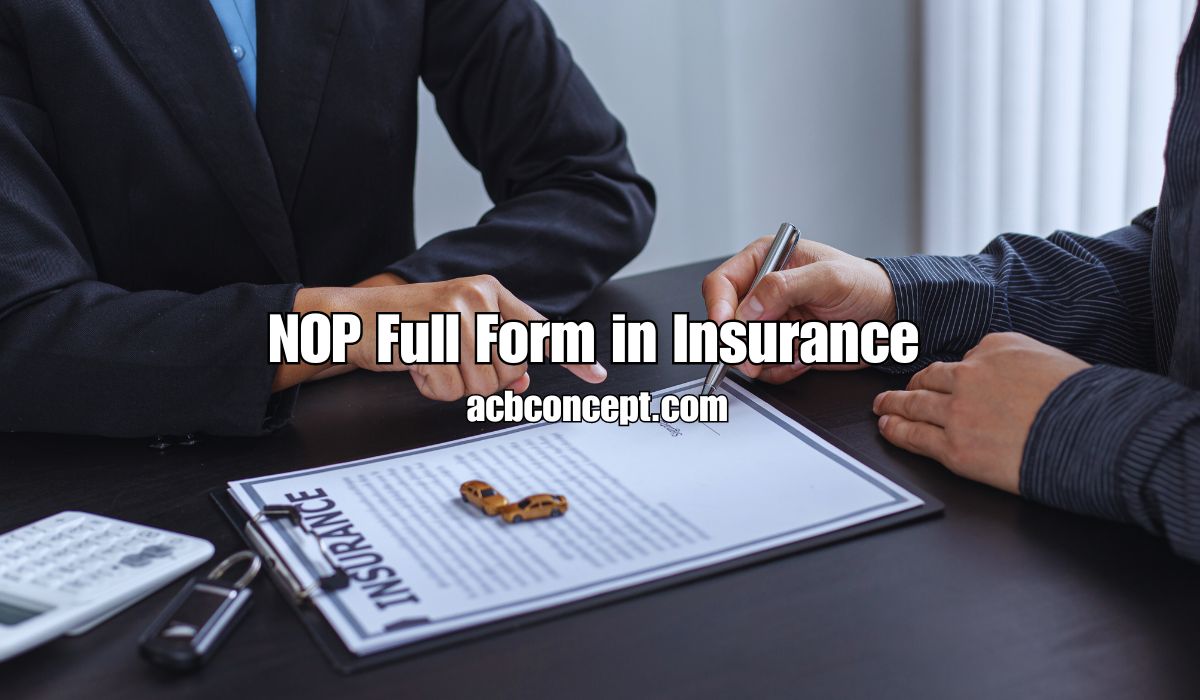 NOP Full Form in Insurance: Boosting Net Operating Profit