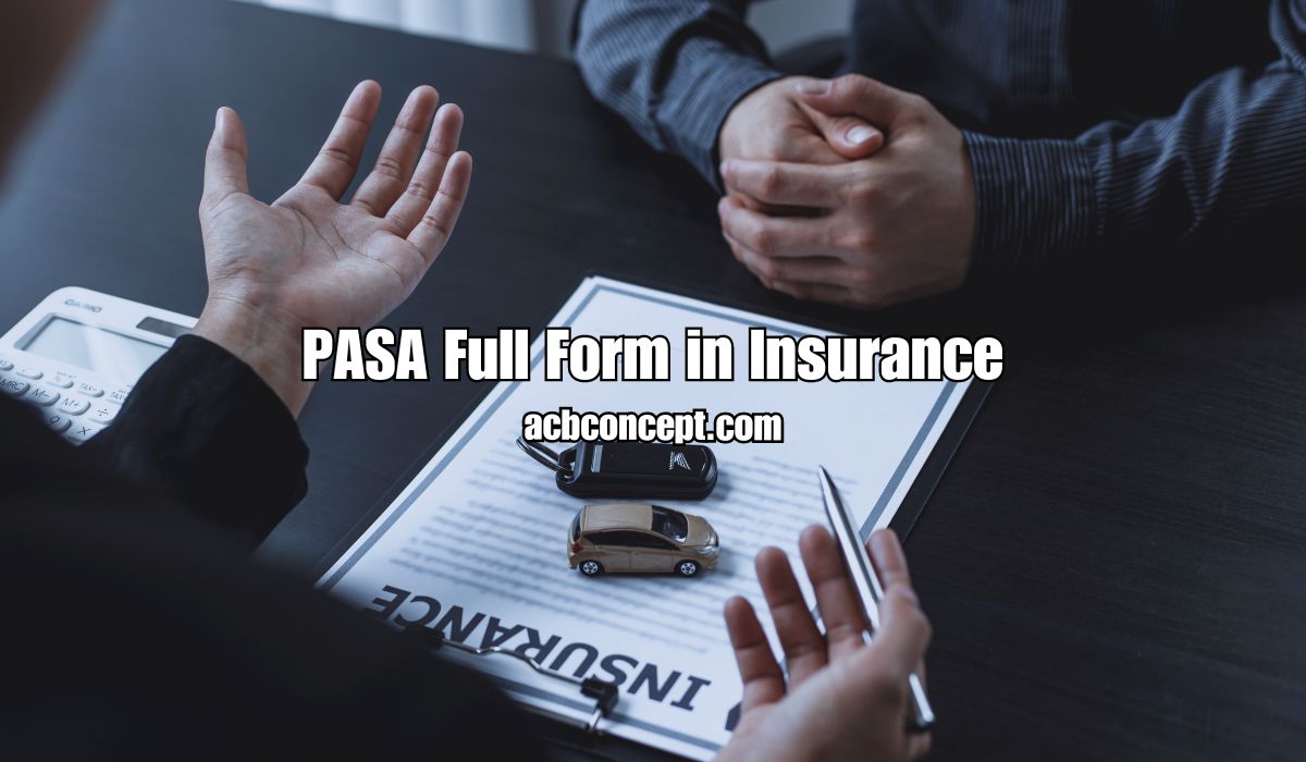 PASA Full Form in Insurance