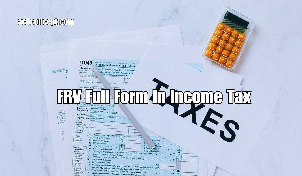 What Is FRV Full Form In Income Tax?