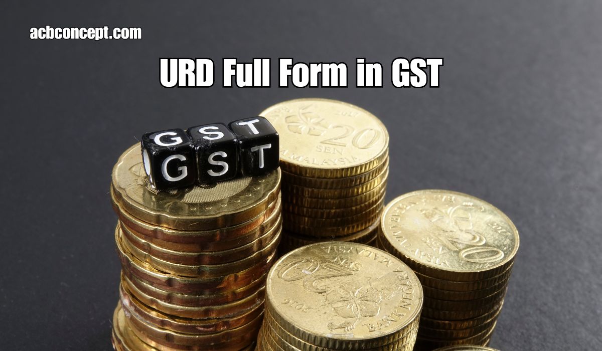 URD Full Form in GST